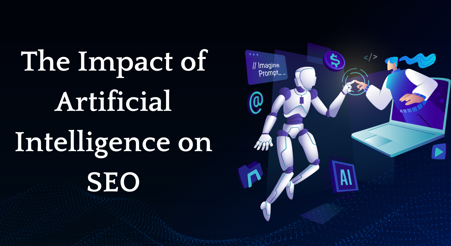 The Impact of Artificial Intelligence on SEO