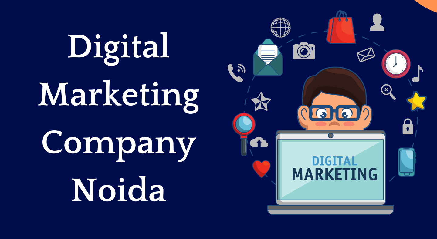 Digital marketing company Noida