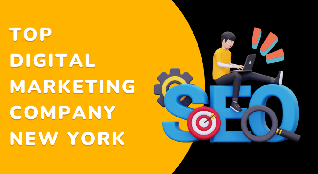 Top Digital Marketing Company in New York